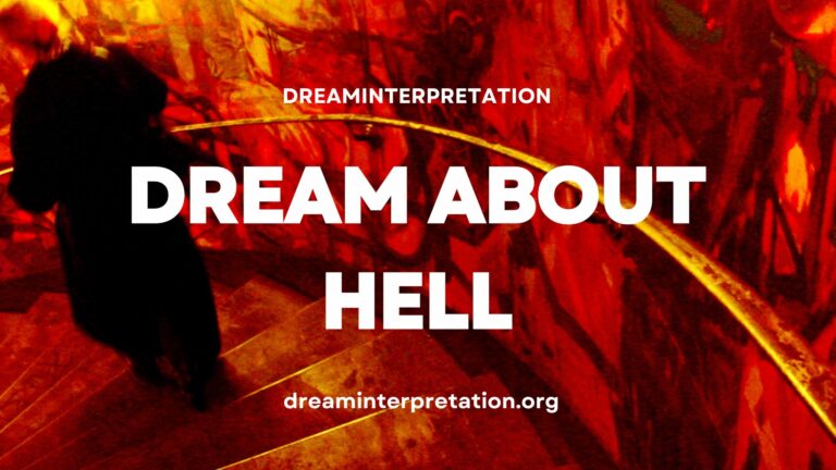 Dream About Hell (Interpretation & Spiritual Meaning)