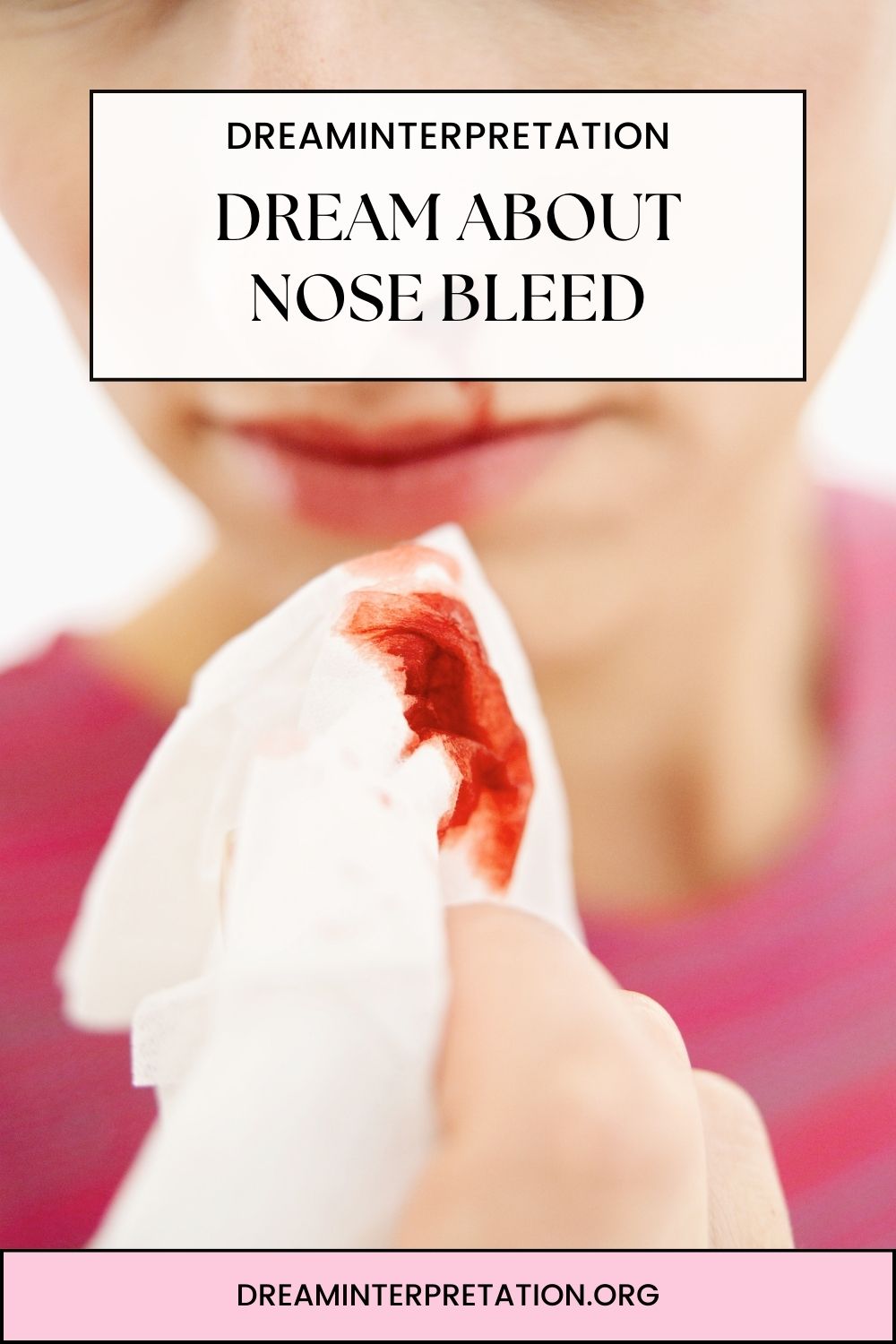 Dream About Nose Bleed pin2