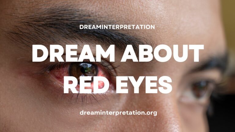 Dream About Red Eyes (Interpretation & Spiritual Meaning)