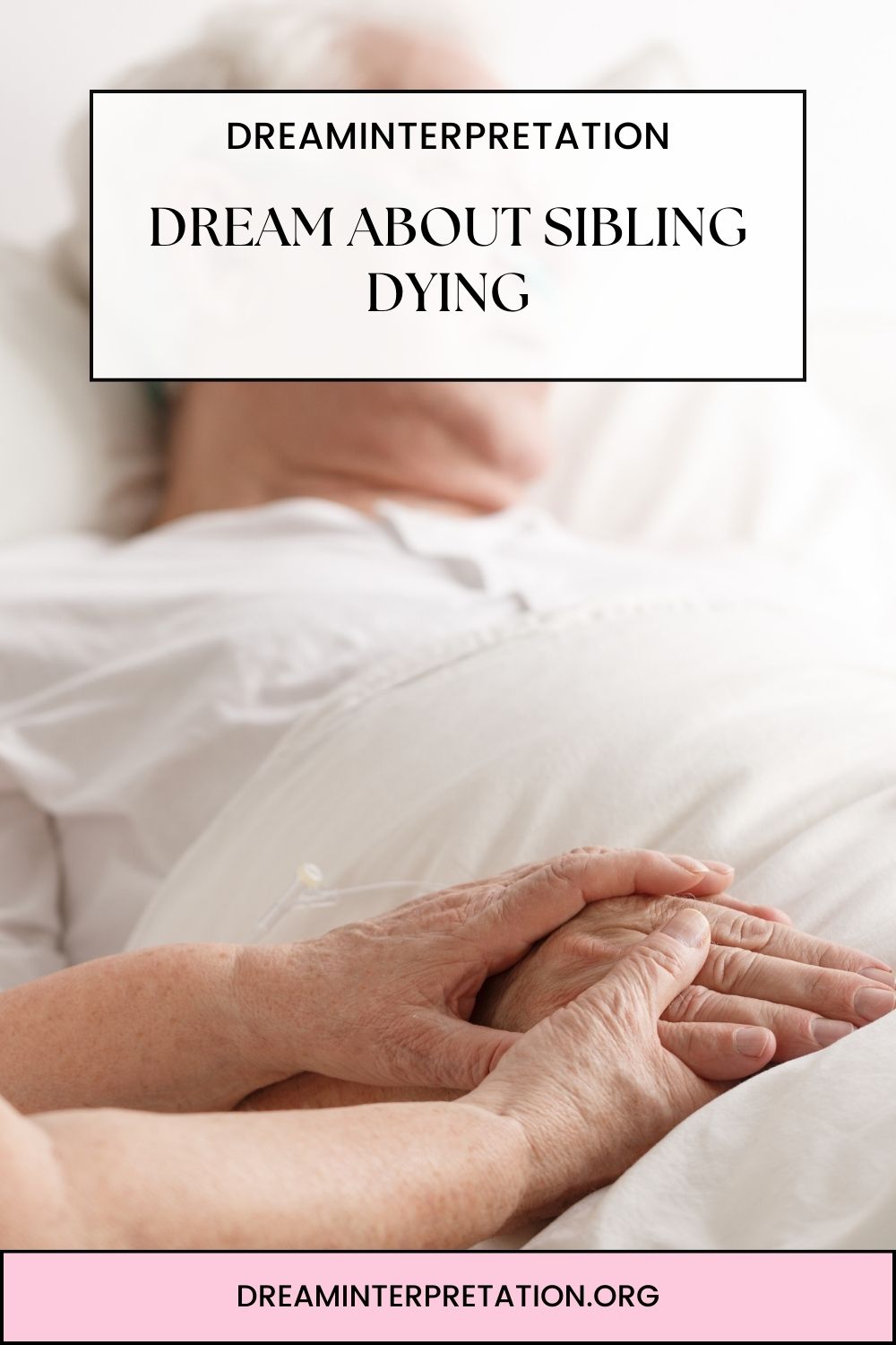 Dream About Sibling Dying pin 1