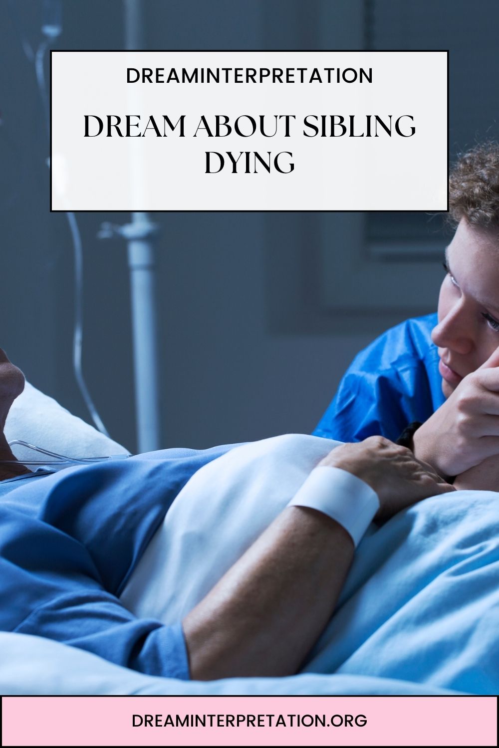 Dream About Sibling Dying pin 2