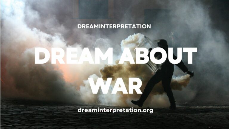 Dream About War? (Interpretation & Spiritual Meaning)