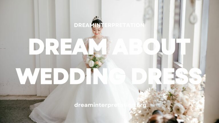 Dream About Wedding Dress (Interpretation & Spiritual Meaning)