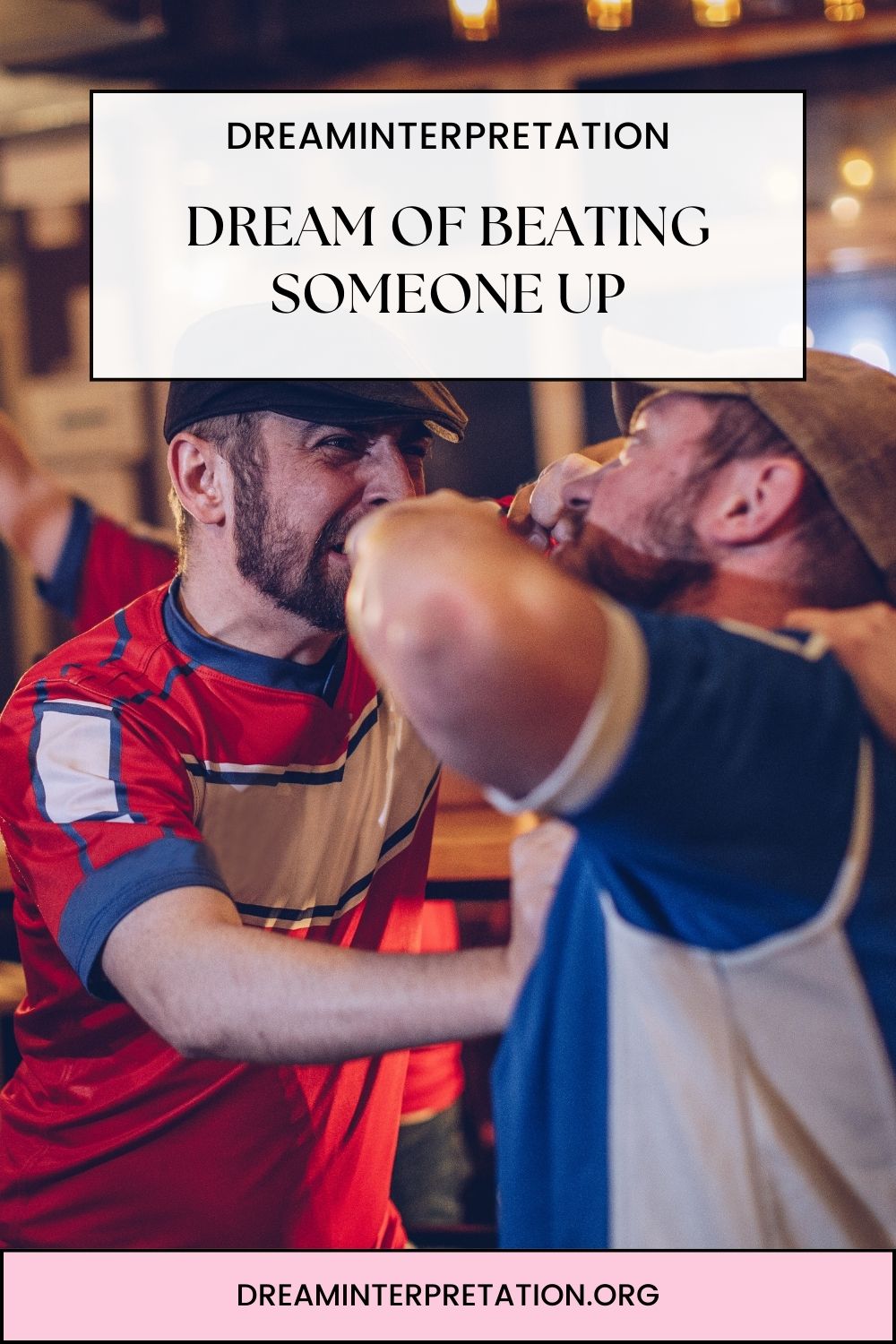 Dream Of Beating Someone Up pin1