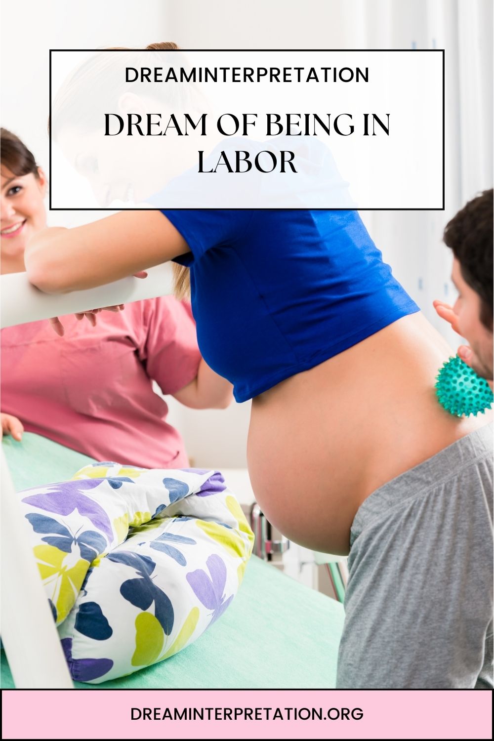 Dream Of Being In Labor pin2