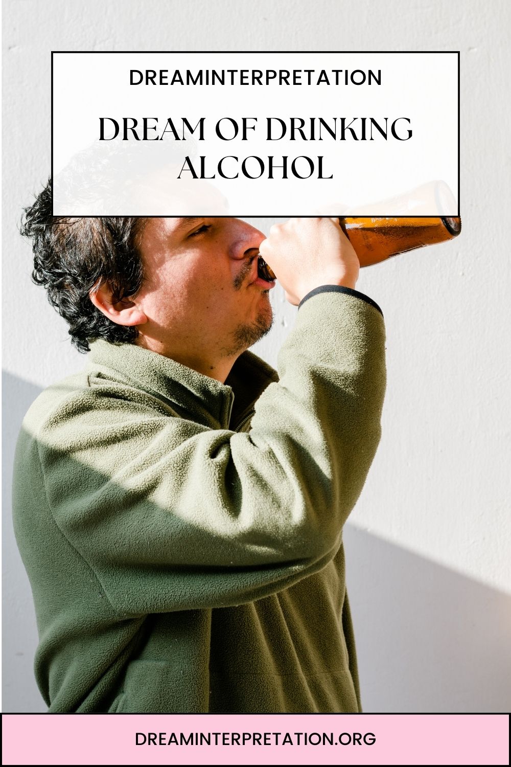 Dream Of Drinking Alcohol pin1