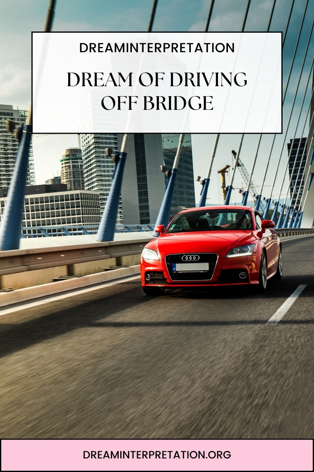 Dream Of Driving Off Bridge pin1