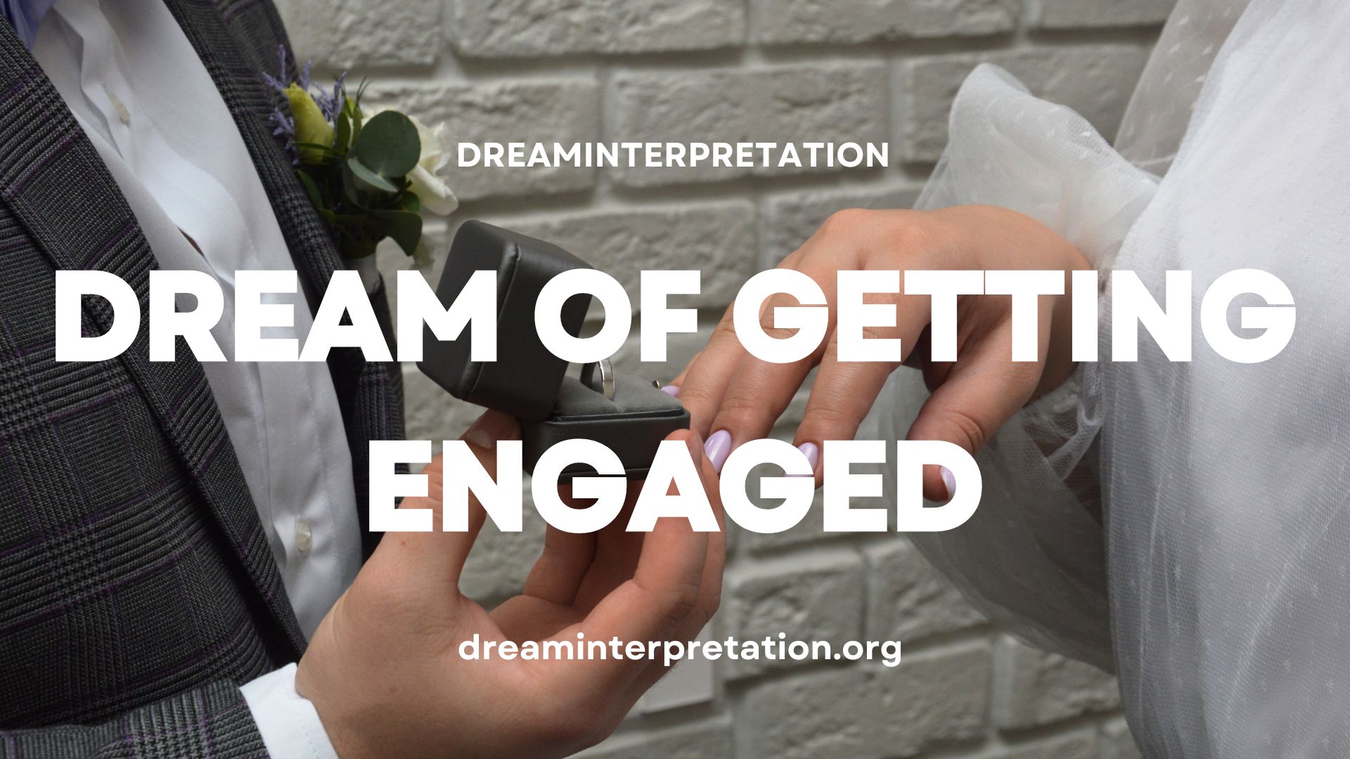 Dream Of Getting Engaged