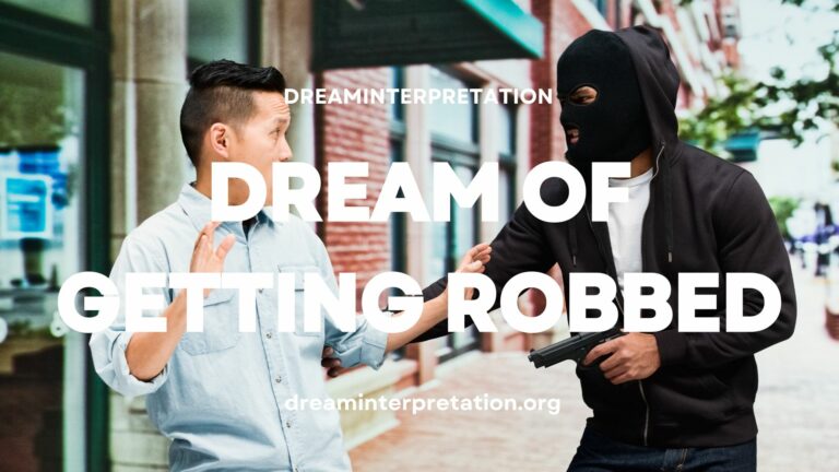 Dream Of Getting Robbed (Interpretation & Spiritual Meaning)