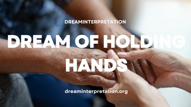 Dream Of Holding Hands (Interpretation & Spiritual Meaning)