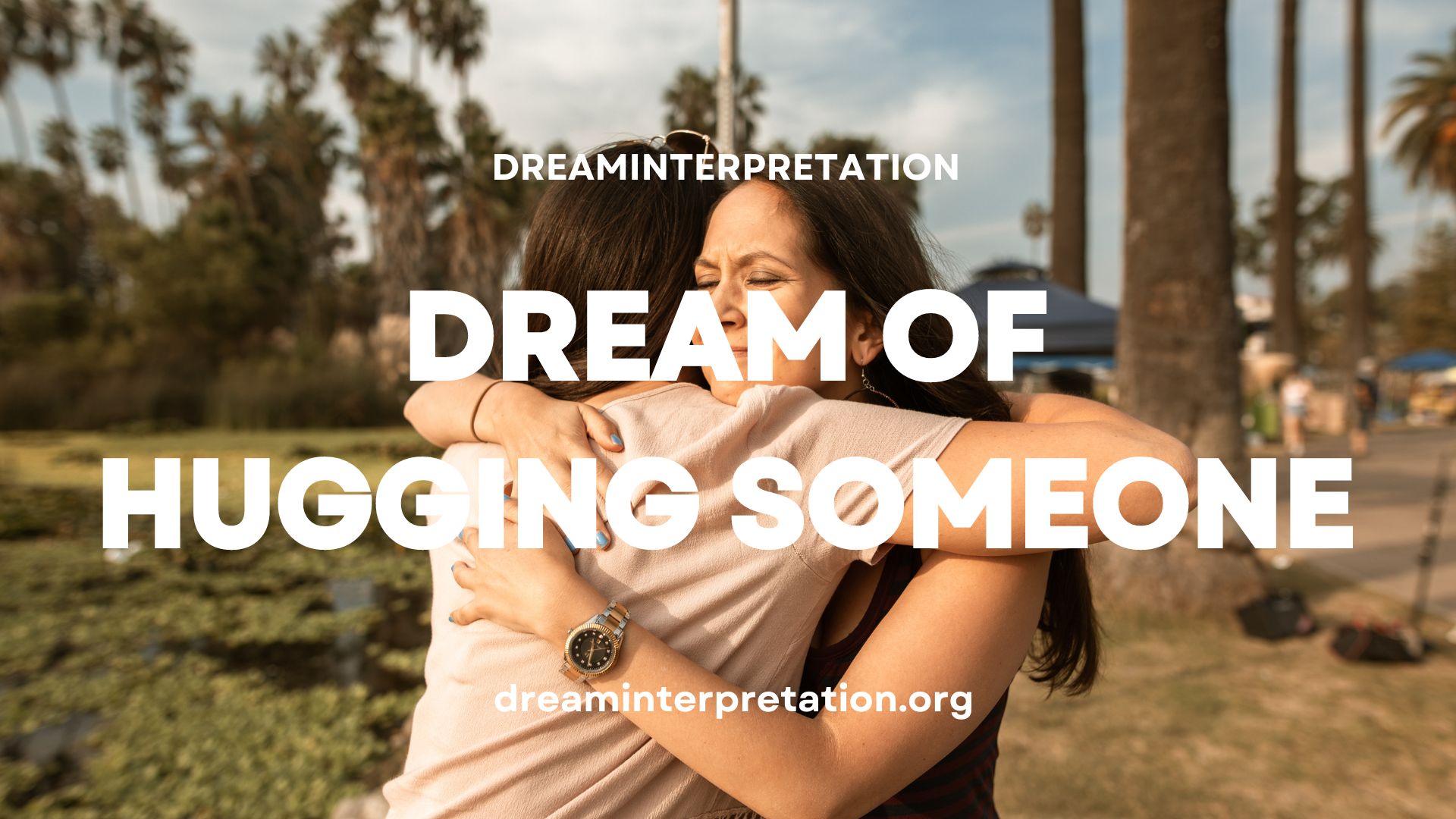 Dream Of Hugging Someone
