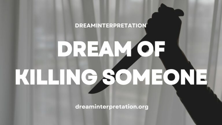 Dream Of Killing Someone (Interpretation & Spiritual Meaning)