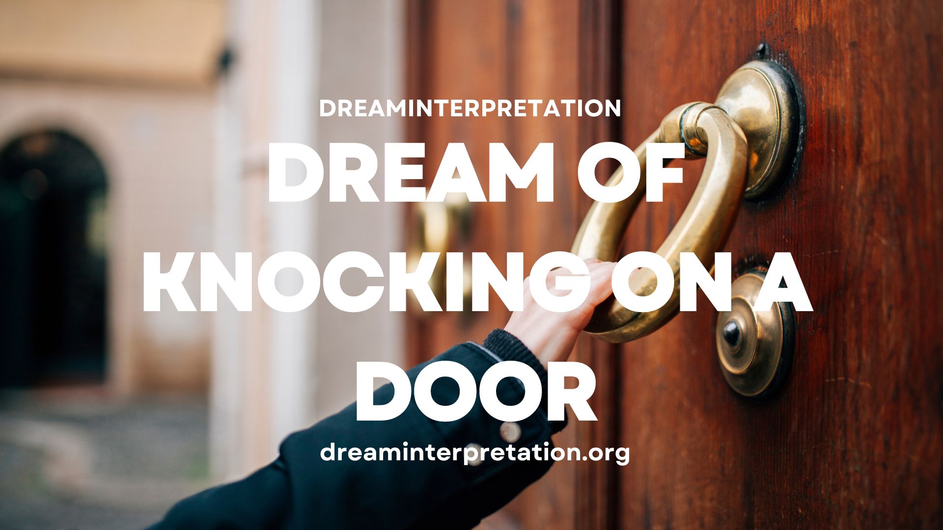 Dream Of Knocking On A Door