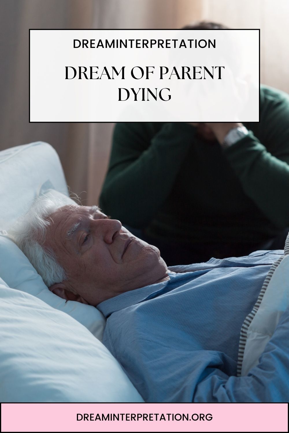 Dream Of Parent Dying pin1