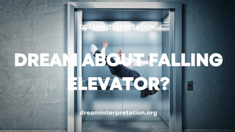 Dream about Falling Elevator? (Interpretation & Spiritual Meaning)