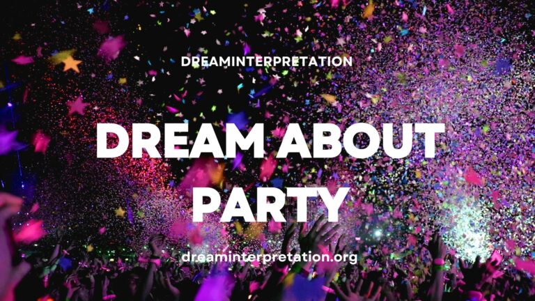 Dream about Party? (Interpretation & Spiritual Meaning)