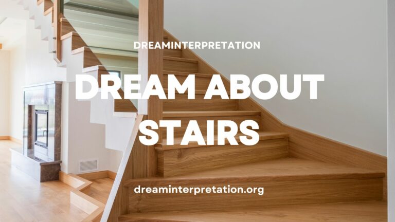 Dream about Stairs? (Interpretation & Spiritual Meaning)