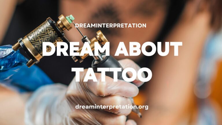 Dream about Tattoo? (Interpretation & Spiritual Meaning)