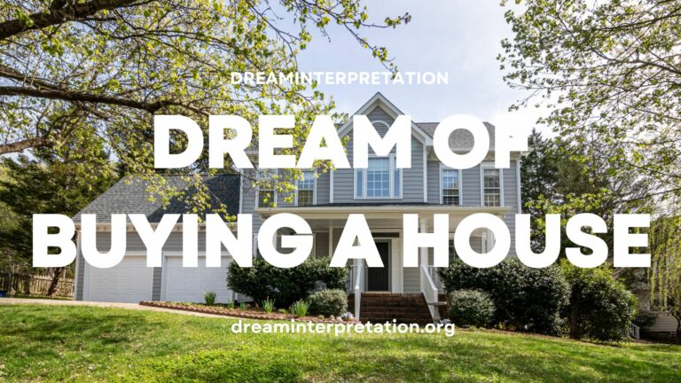 Dream of Buying A House (Interpretation & Spiritual Meaning)