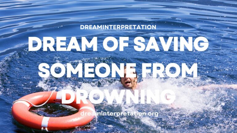 Dream of Saving Someone from Drowning (Interpretation & Spiritual Meaning)