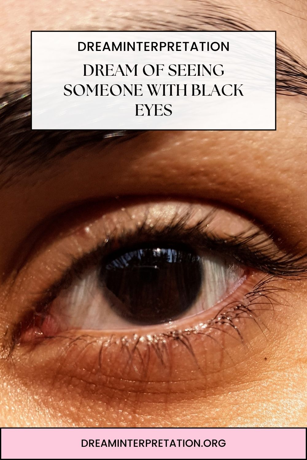 Dream of Seeing Someone With Black Eyes pin 2