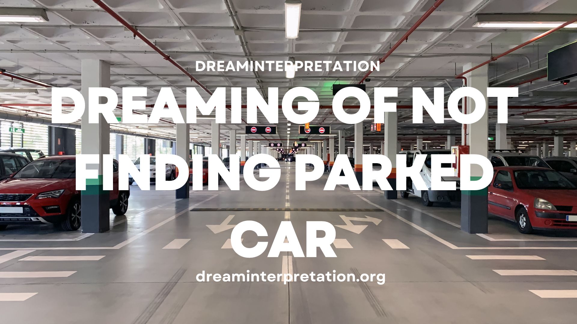 Dreaming Of Not Finding Parked Car